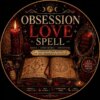 A circular graphic featuring the text OBSESSION LOVE SPELL, a lit red candle with a heart symbol, an open book with occult diagrams, a mirror with the text I THINK OF YOU ALWAYS, a small bottle, and a 12+ pages ritual guide label. — Khodamdjin